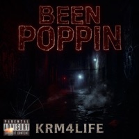 Been Poppin - Single - KRM4LIFE