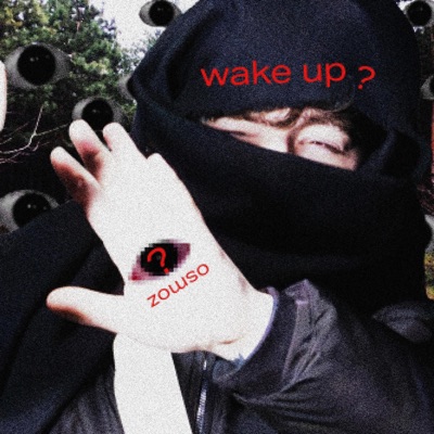 wake up ?