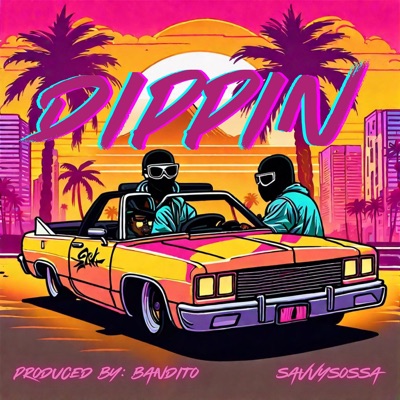 Dippin - Single