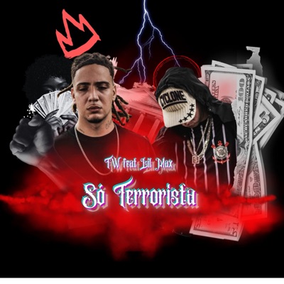 Só Terroristas (feat. Lil Max) - Single