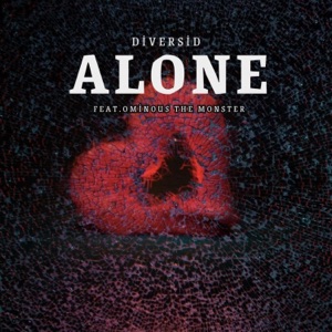 Alone (feat. Ominous The Monster)