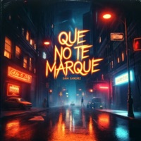 Que No Te Marque - Single - Daniel Sanchez