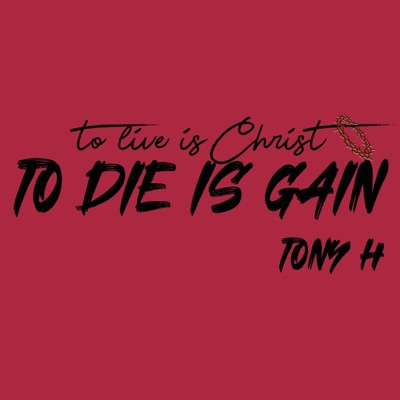 To Die Is Gain