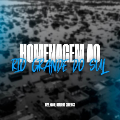 Homenagem ao Rio Grande do Sul (feat. NOTURNO) - Single