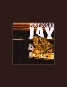 Professor Jay सुनें, म्यूज़िक वीडियो देखें, बायो पढ़ें, दौरे की तारीखें और बहुत कुछ देखें!