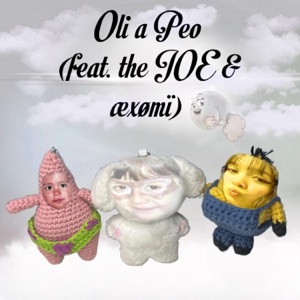 Oli a Peo (feat. the JOE & æxømï)