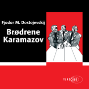 Brødrene Karamazov [The Brothers Karamazov] (Unabridged)