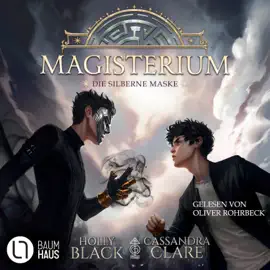 Die silberne Maske - Magisterium, Teil 4 (Ungekürzt)
