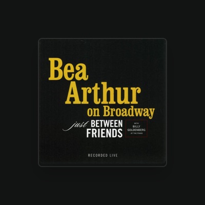 Listen to Bea Arthur, watch music videos, read bio, see tour dates & more!