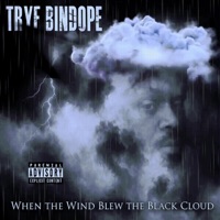 When the Wind Blew the Black Cloud - Tryf Bindope