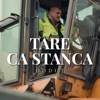 Tare Ca Stanca - Single