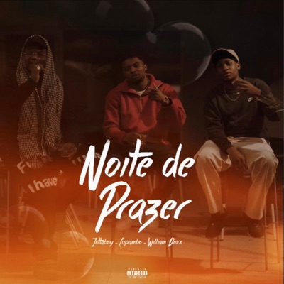 Noite De Prazer (feat. William doxx & Jottaboy) - Single