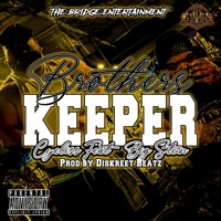Brothers Keeper (feat. Big Stun) - Single - Cyeliss