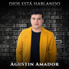 Agustin Amador - Dios Está Hablando ilustración