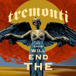 THE END WILL SHOW US HOW cover art