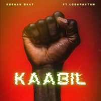 Kaabil (feat. Logarhythm) - Single - Roshan Bhat