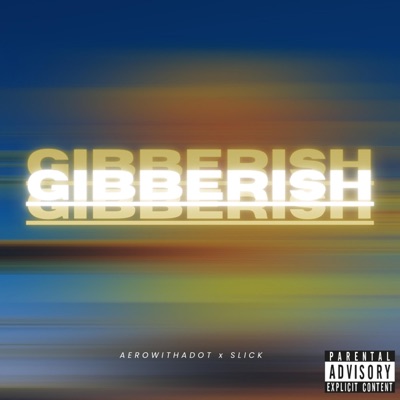 GIBBERISH (feat. aero.) - Single