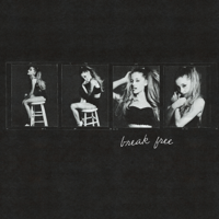 Break Free (feat. Zedd) - Ariana Grande Cover Art