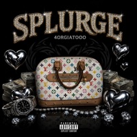 Splurge - Single