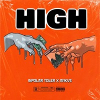 HIGH (feat. ANKVS) - Single - Bipolar Toler