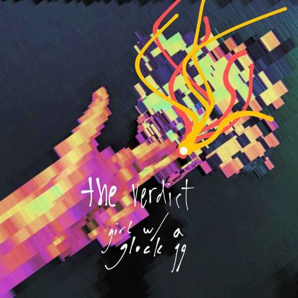The Verdict / Girl With A Glock 19 - Single
