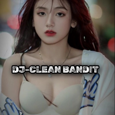 DJ FY Fvnky - DJ CLEAN BANDIT BREAKBEAT TERBARU