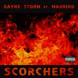 Scorchers (feat. Mankind Music Academy) Rayne Storm