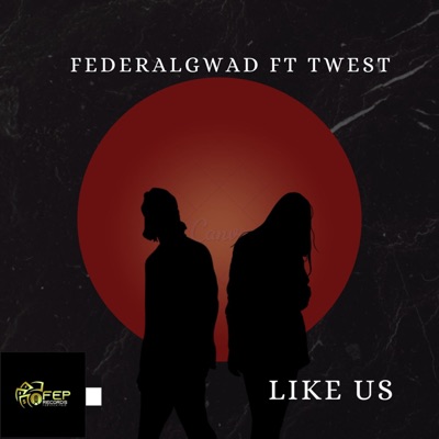 LIKE US (feat. Twest) - Single