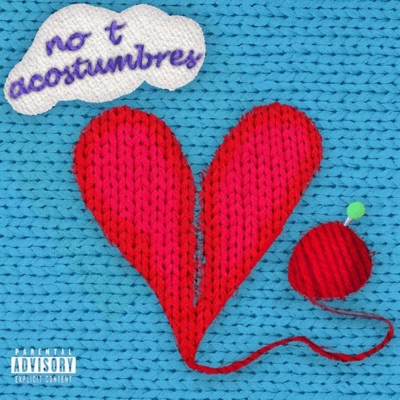 No T Acostumbres (feat. Dyaval) - Single