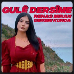 Gulê Dersîme (Kurdish Version)