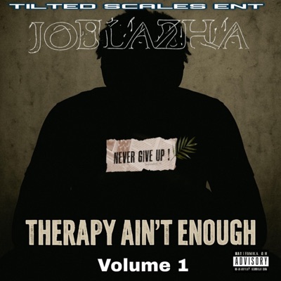 Therapy Aint Enough, Vol. 1