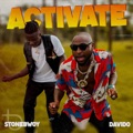 Activate (feat. Davido) by Stonebwoy