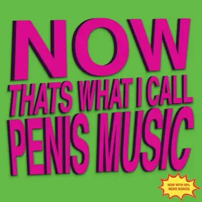 Dengarkan 'NOW THATS WHAT I CALL PENIS MUSIC' dari Boxxy.