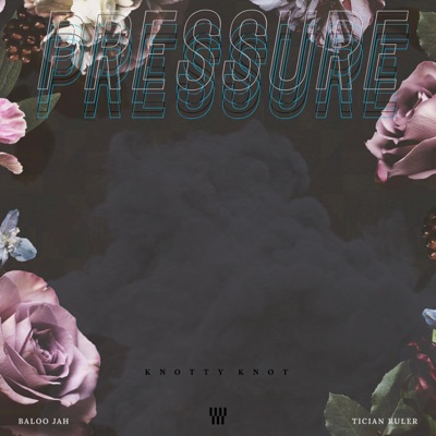 Pressure (feat. Tician Ruler) - Single
