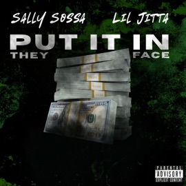 PUT IT IN THEY FACE (feat. Sally Sossa) Lil Jitta
