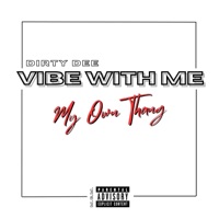 My Own Thang - Single - Dirty Dee