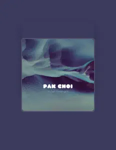 Pak Choi을(를) 듣고, 뮤직 비디오를 보고, 약력을 읽고, 투어 일정 등을 확인하세요!
