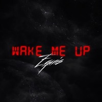 Wake Me Up - Single - Equis