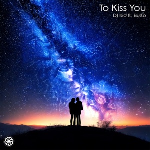 To Kiss You - Single