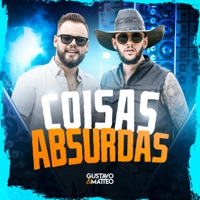 Coisas Absurdas - Single - Gustavo e Matteo