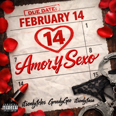AMOR Y SEXO (feat. Itsonly1asa & Greedy Geo) - Single