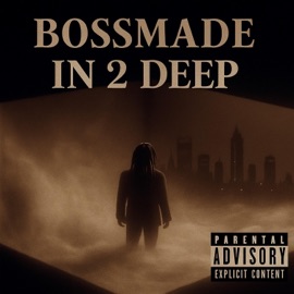 IN 2 DEEP Bossmade