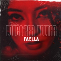 Louco pra Voltar - Single - Faella