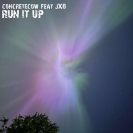 run it up! (feat. JXØ) concretecow