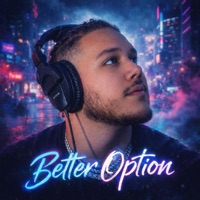 Better Option - Single - Sky Ray