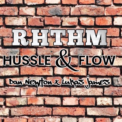 Rhythm, Hussle, & Flow - Single