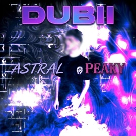 DUBII (feat. Peaky Futures) Astralfa