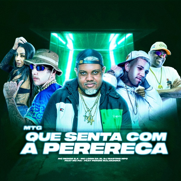 Mtg Que Senta Com a Perereca (feat. Mc Pai & Peroni Malvadona)
