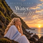 Water, Remember Me - Single
