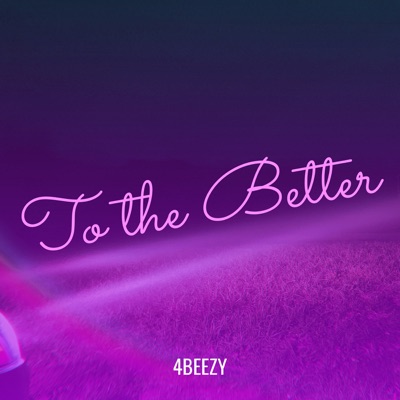 To the Better - Single